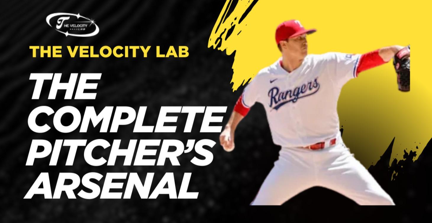 The Complete Pitcher’s Arsenal