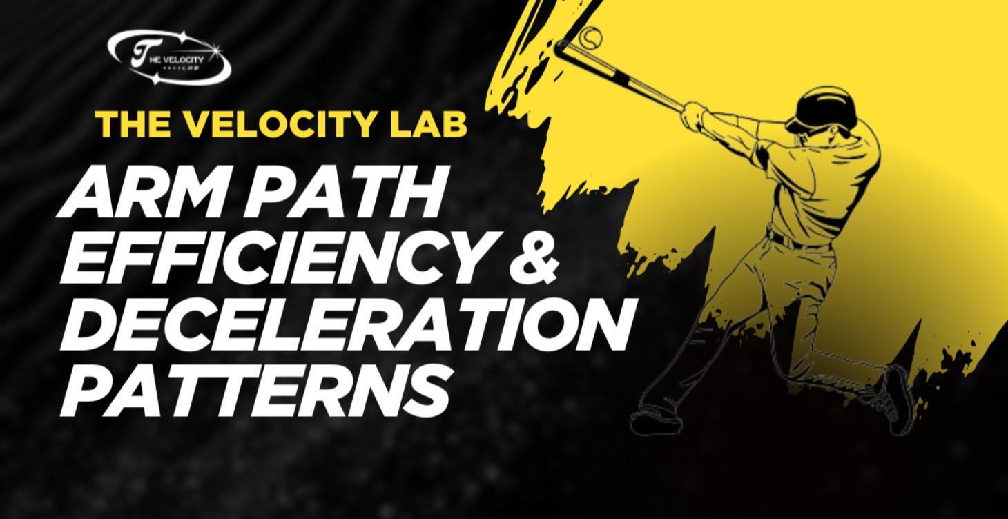 Arm Path Efficiency & Deceleration Patterns