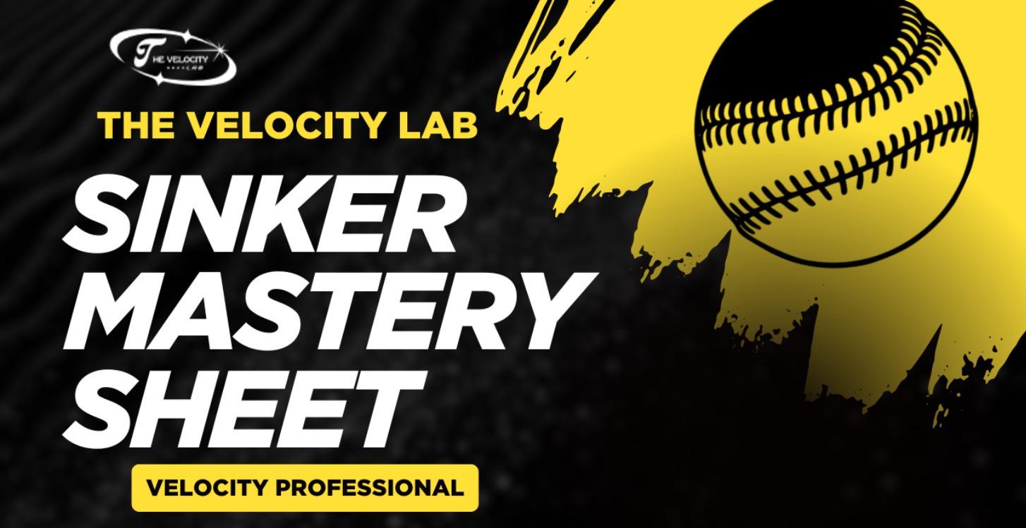 Sinker Mastery Sheet