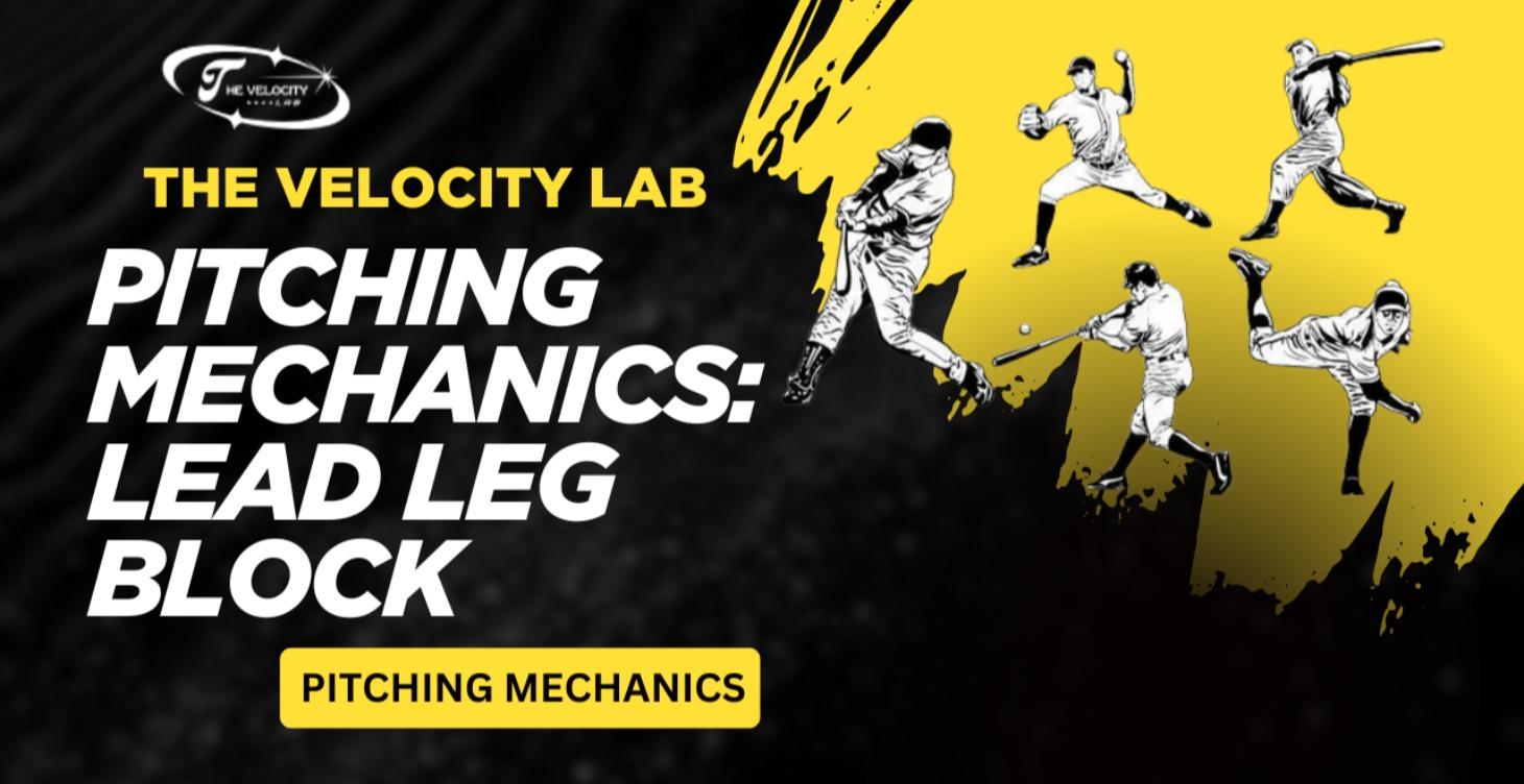 Pitching Mechanics: Lead Leg Block