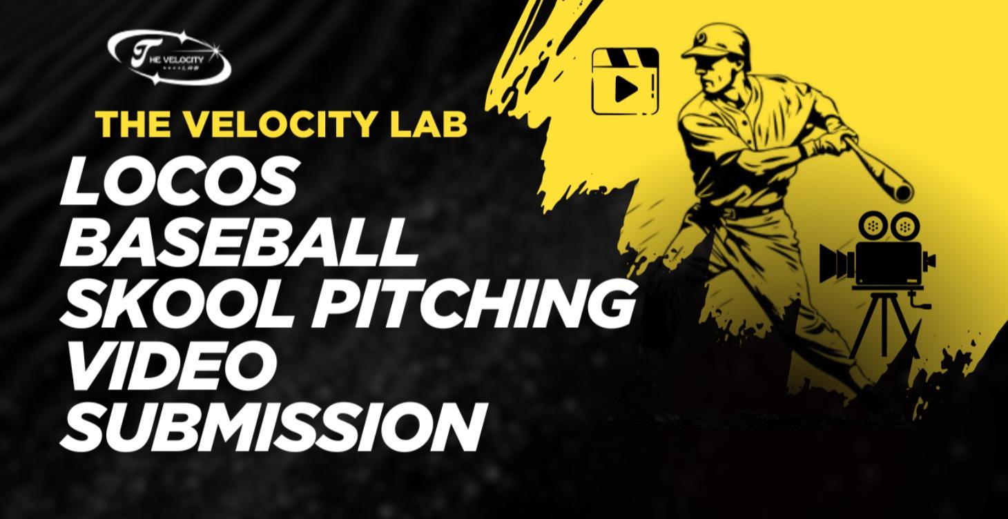Locos Baseball Skool Pitching Video Submission