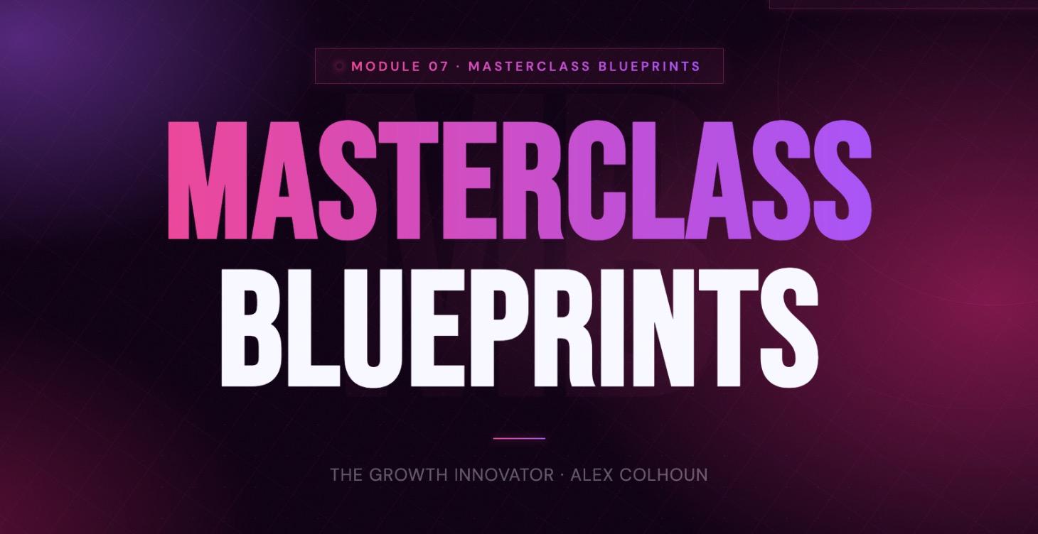 Masterclass Recordings + Blueprints
