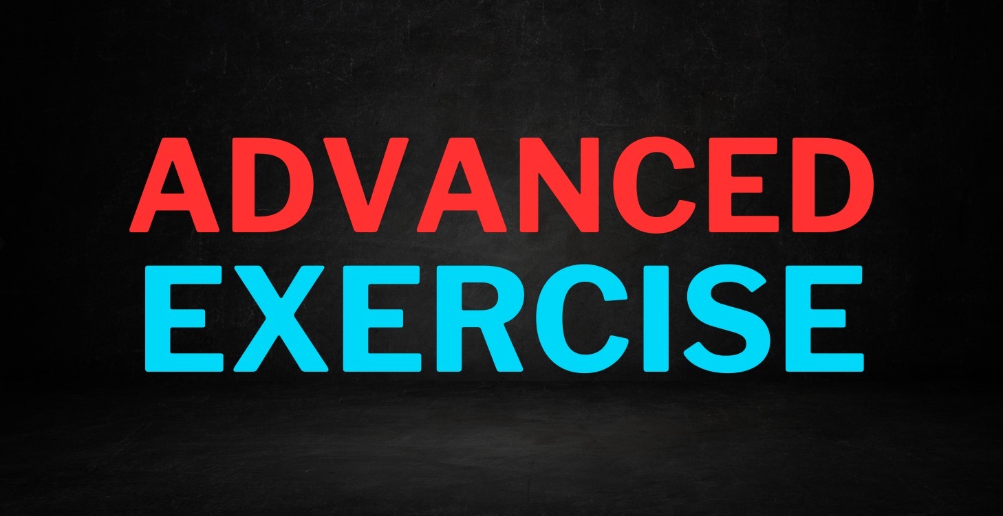 Advanced Exercise