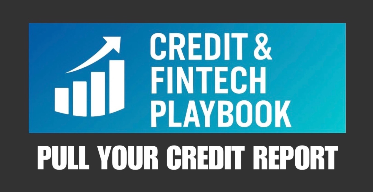STEP 1 : PULL YOUR CREDIT REPORT