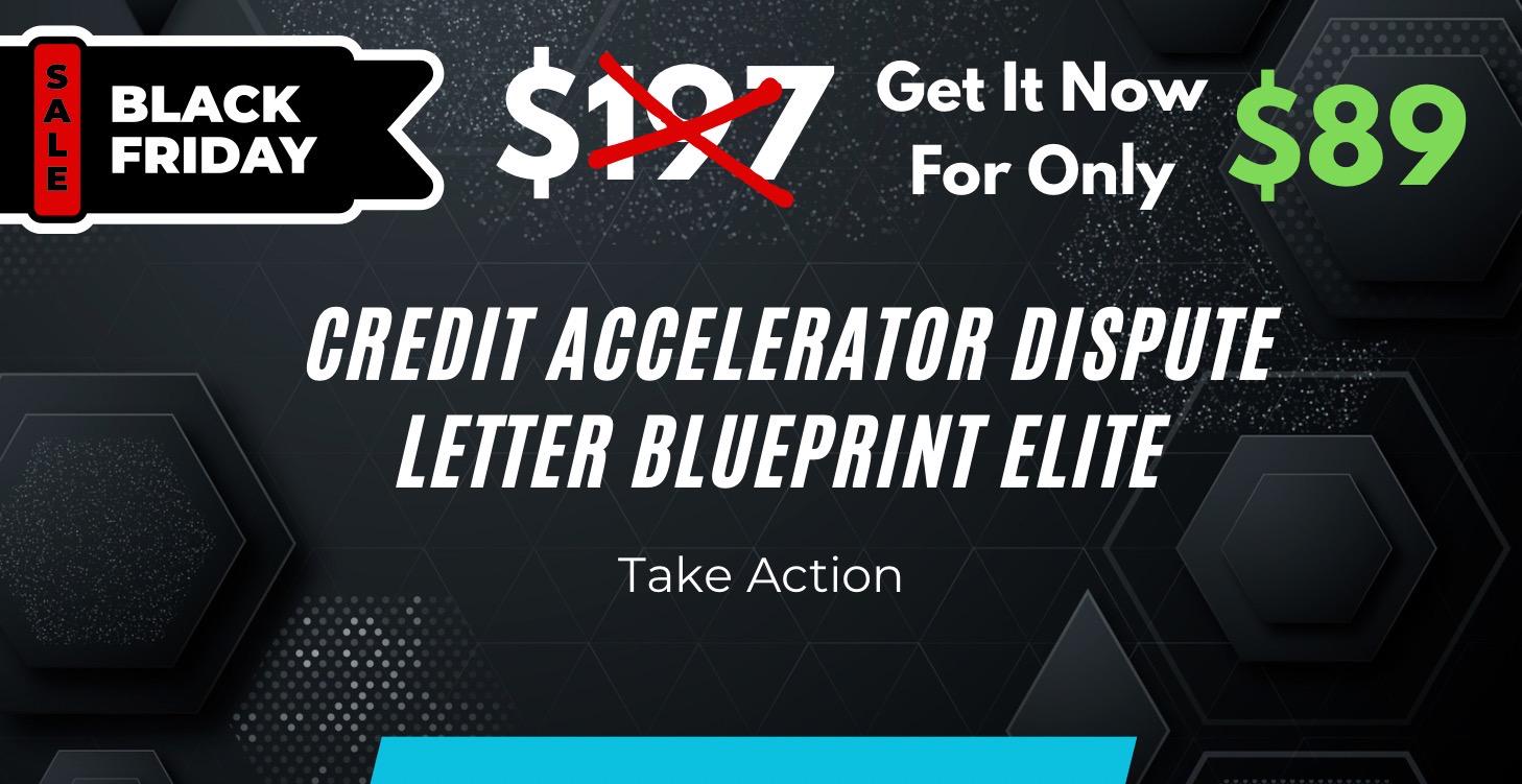 Credit Accelerator Dispute Letter Blueprint Elite