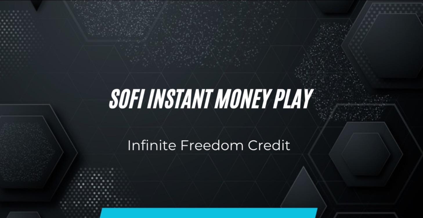 SOFI Instant Money Play