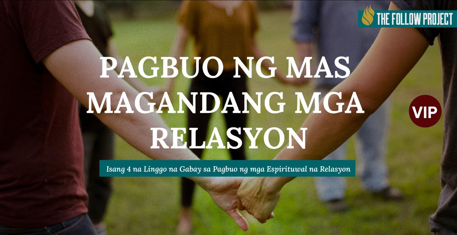 Pagbuo ng Mas Mahusay na Relasyon