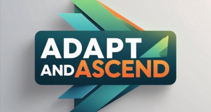 Adapt & Ascend