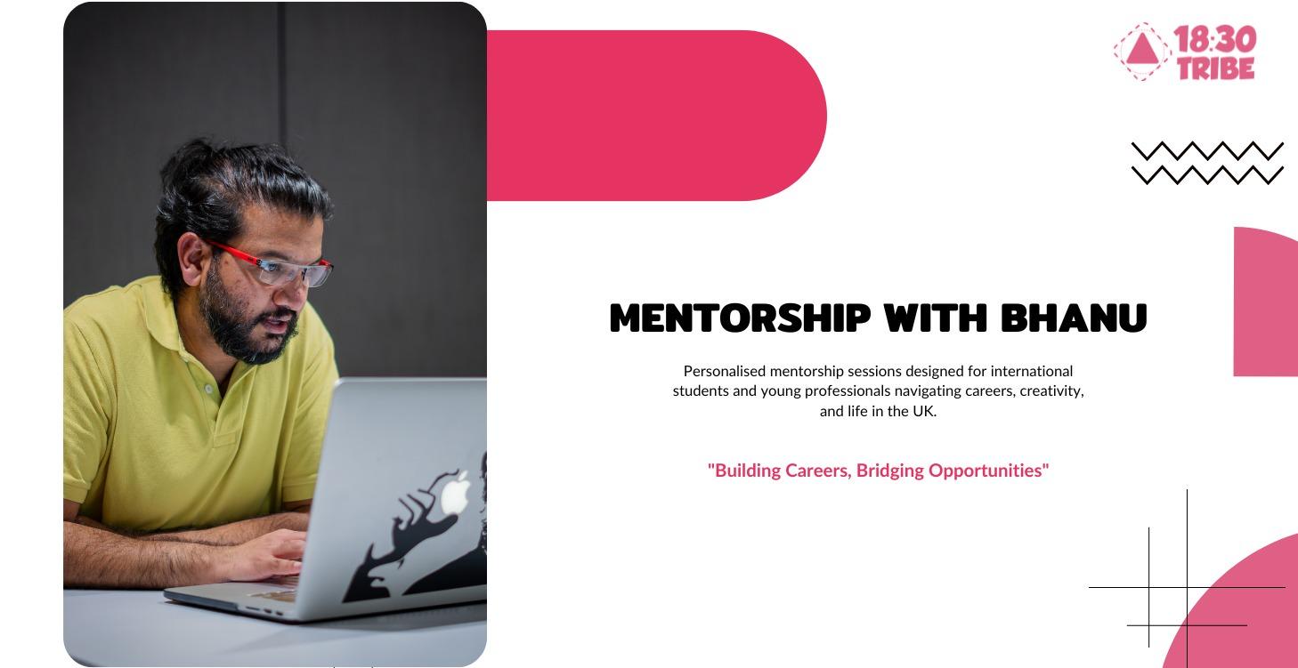 1 - 1 mentorship with Bhanu (Coming soon)