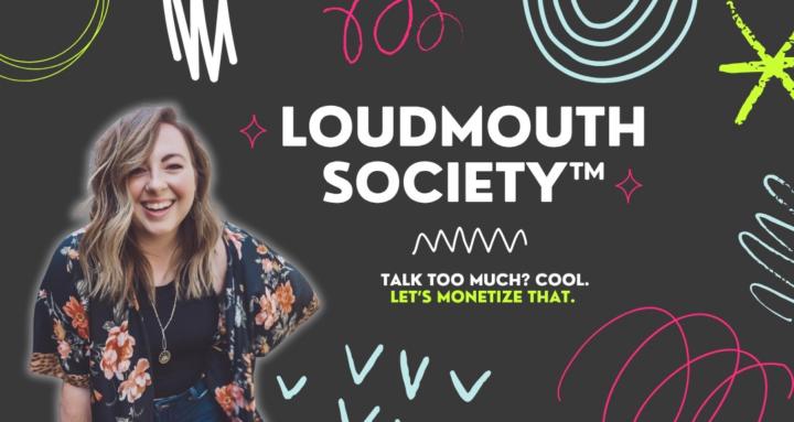 Loudmouth Society™
