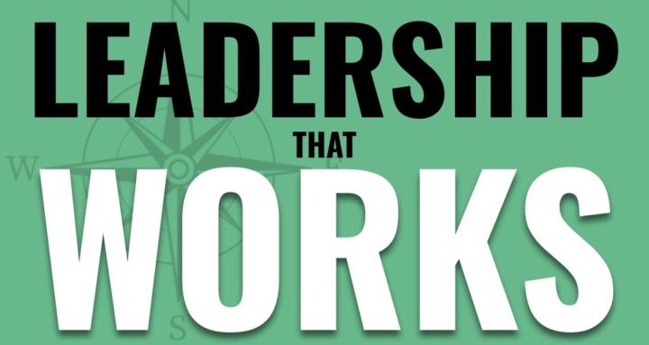 Leadership That Works