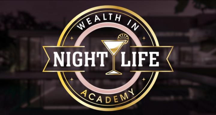 Wealth In Nightlife Academy