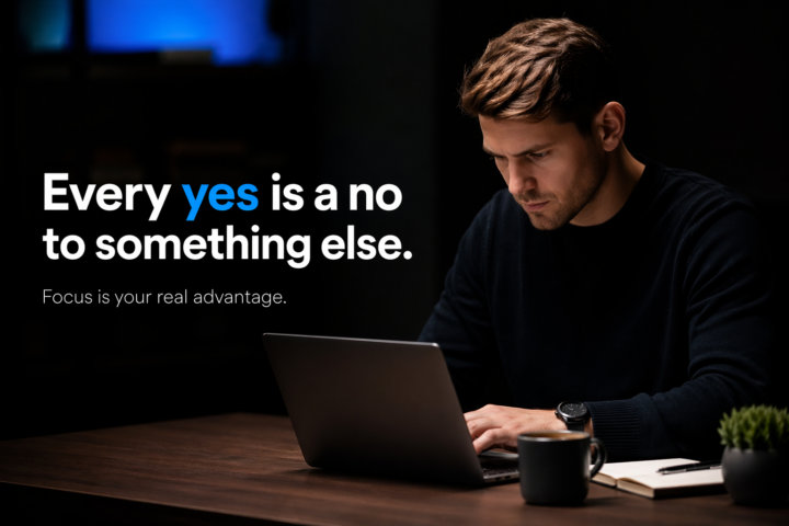 ⚖️ Every yes is a no to something else.