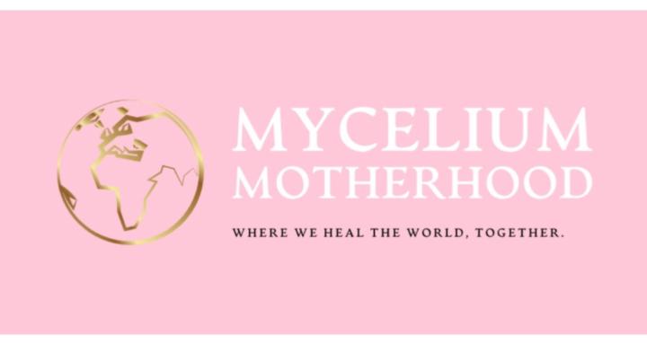 Mycelium Motherhood