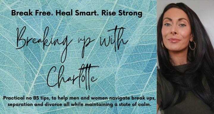 Breaking up with Charlotte