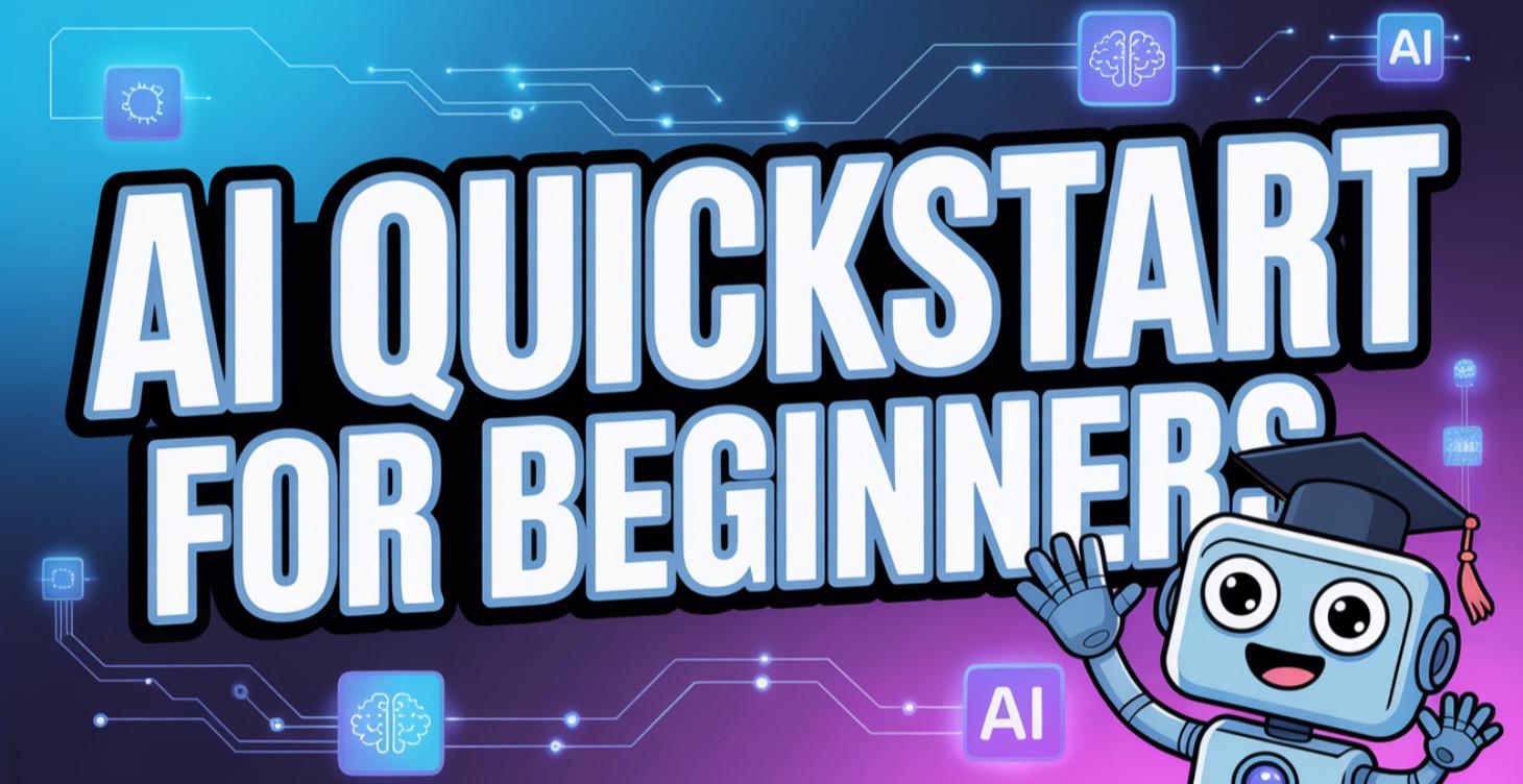 AI QuickStart for Beginners
