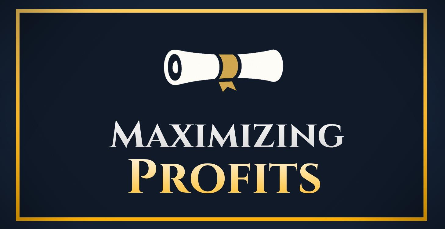 Module 4: Maximizing Profits