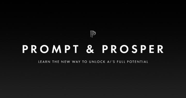 Prompt & Prosper