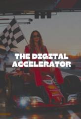 The Digital Accelerator