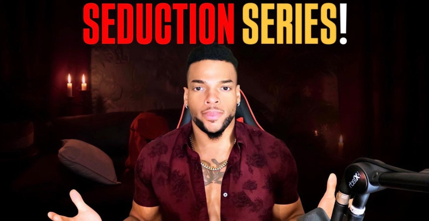 How To Seduce Women Series