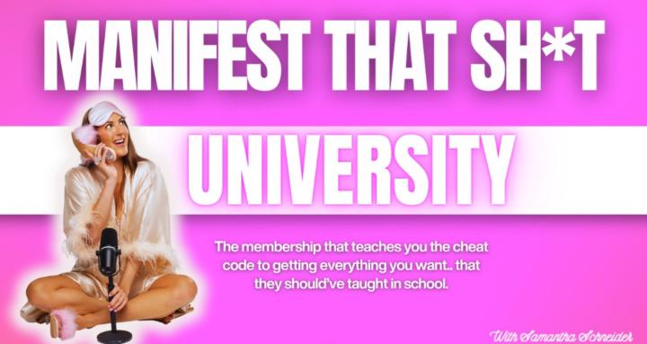 Manifest That Sh*t University 