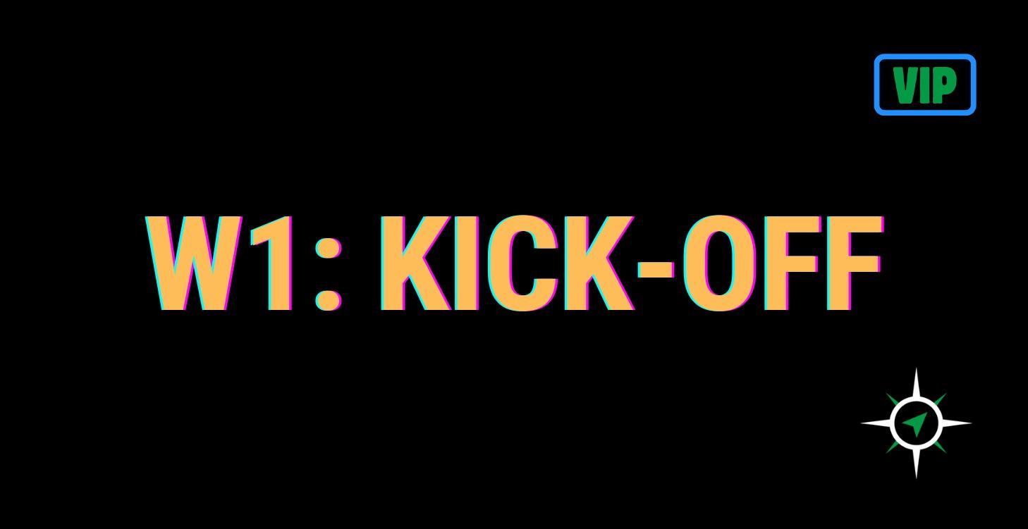 4W CGS - Week 1: KICK-OFF
