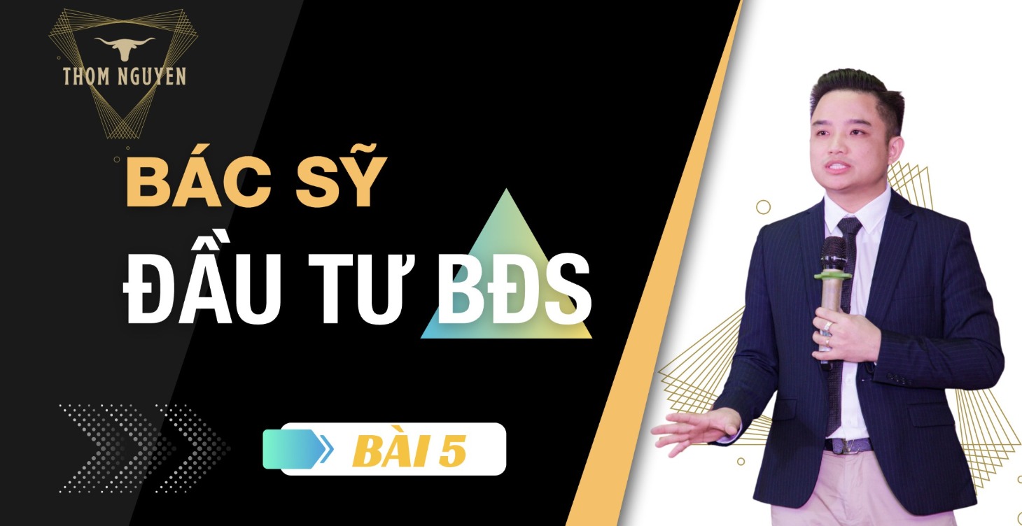 Bác Sỹ riêng BĐS - Huấn luyện đầu tư BĐS