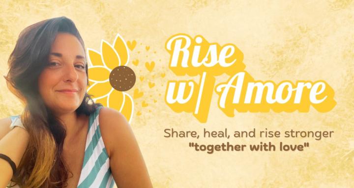 Rise w/ Amore