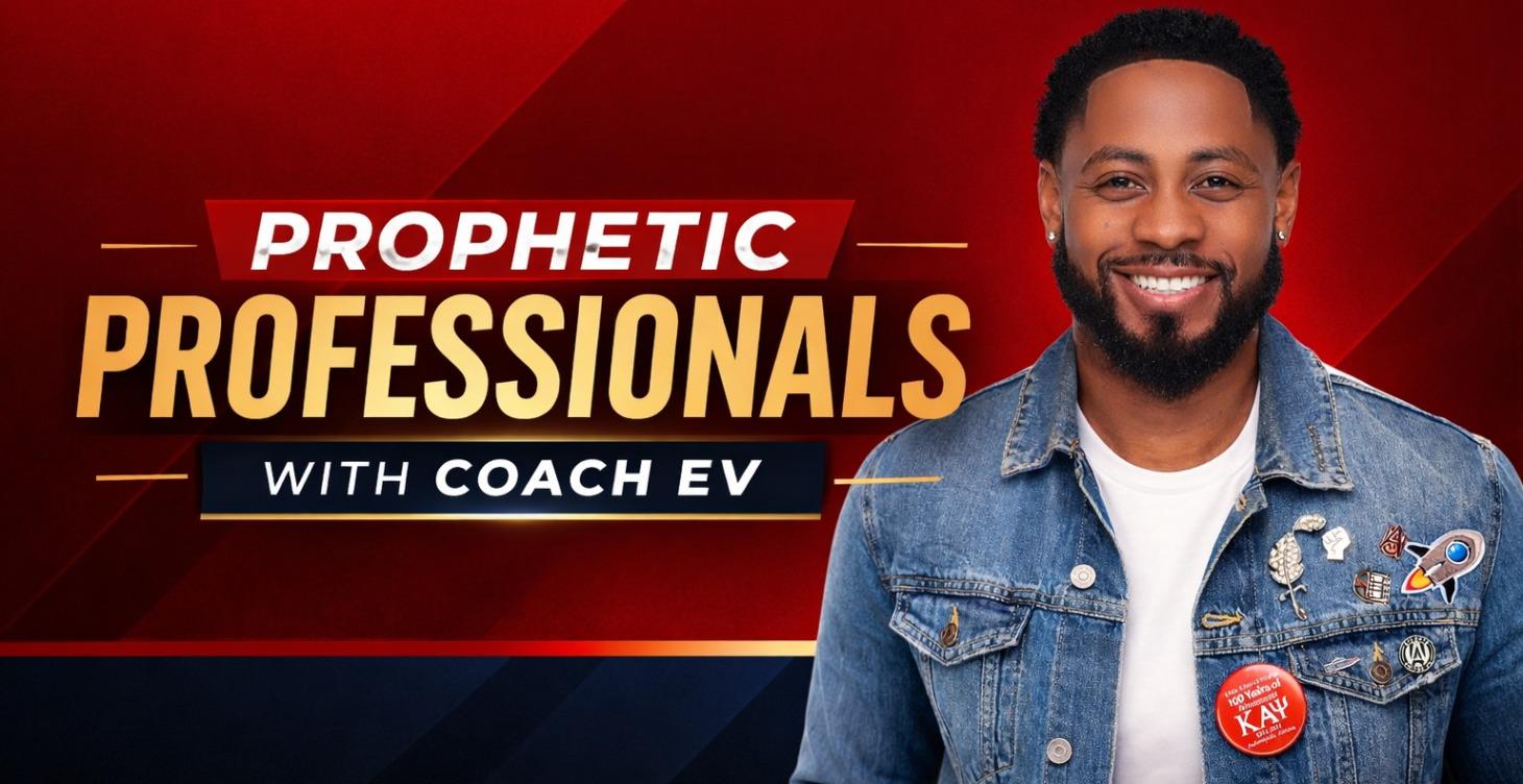 Prophetic Professionals with Coach Evan Brown
