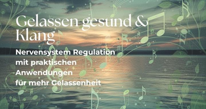 Gelassen gesund. Im Klang.