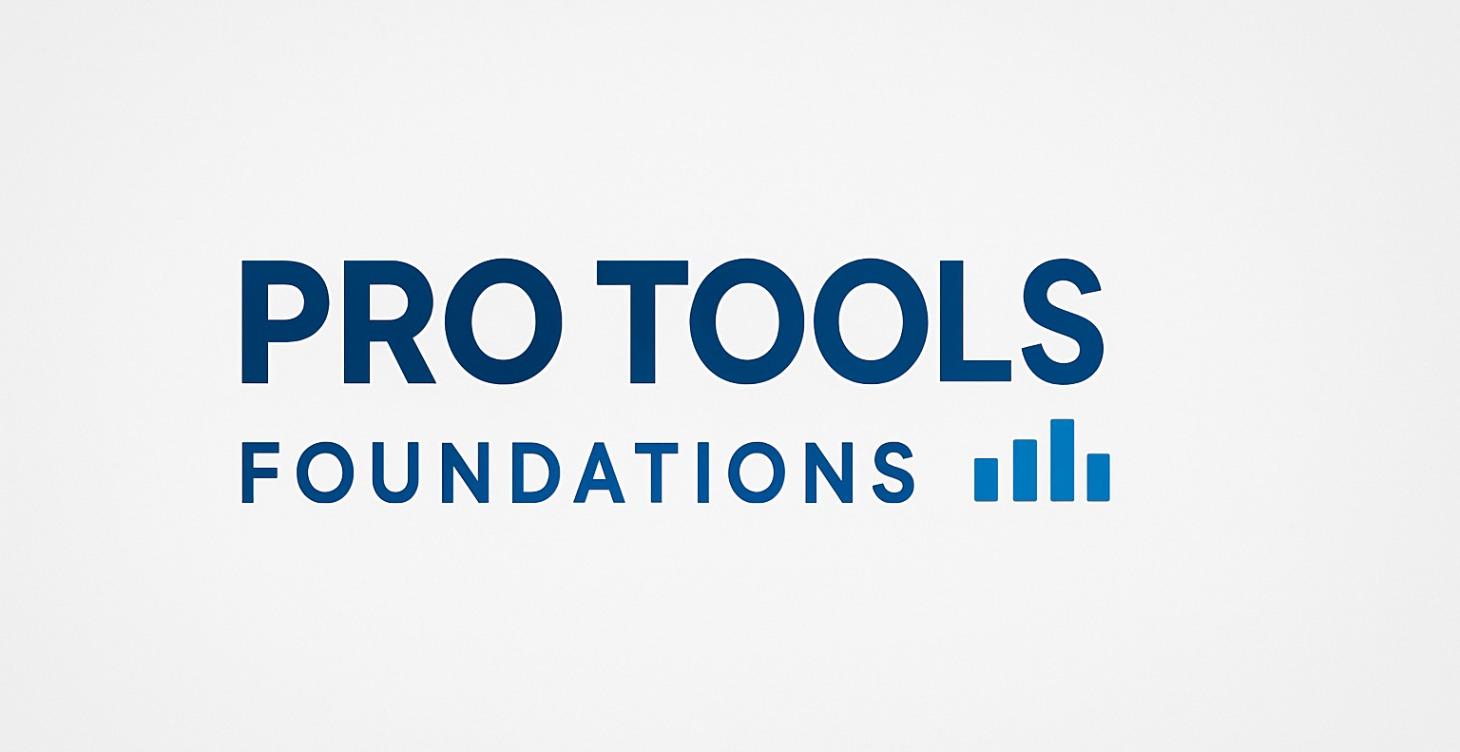 Pro Tools Foundations - An Intro to Pro Tool