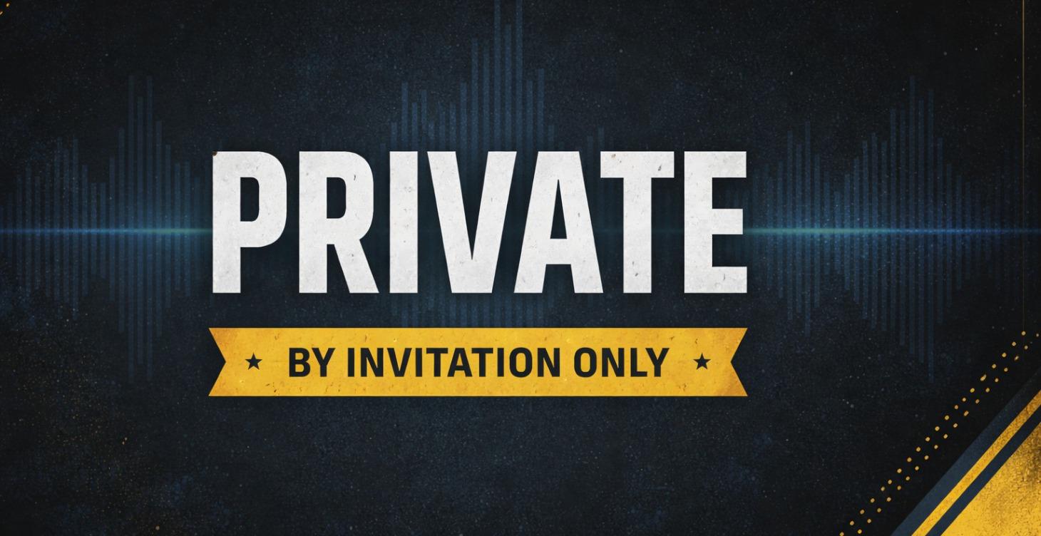 PRIVATE Invite Only!