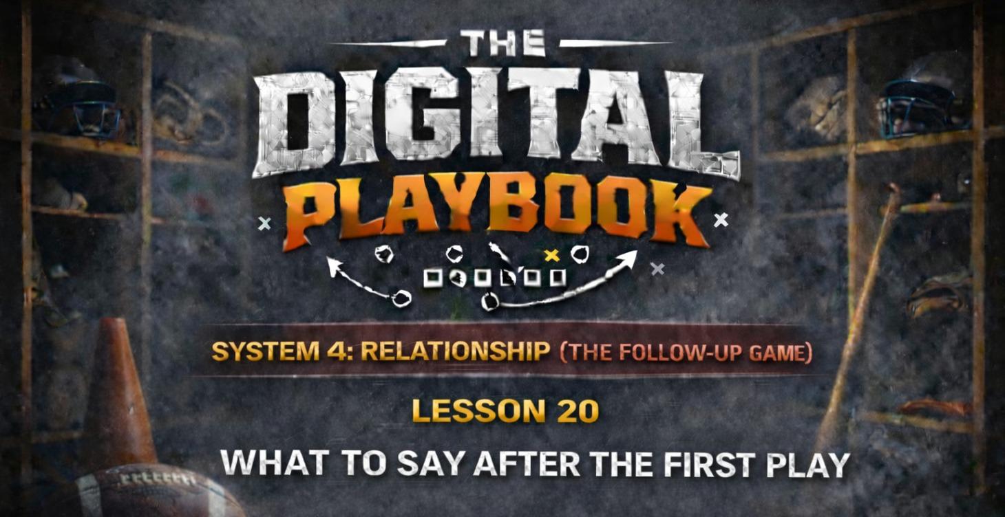 🏈 SYSTEM 4: THE FOLLOW-UP GAME ~ RELATIONSHIP