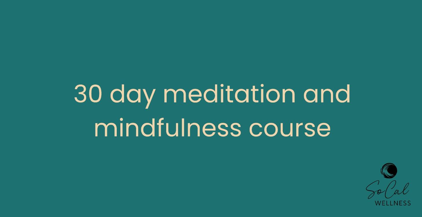30 Day Meditation and Mindfulness for Beginners