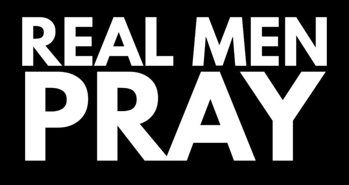 Real Men Pray