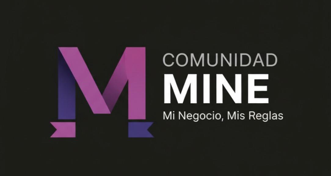 MINE. Mi negocio, Mis reglas