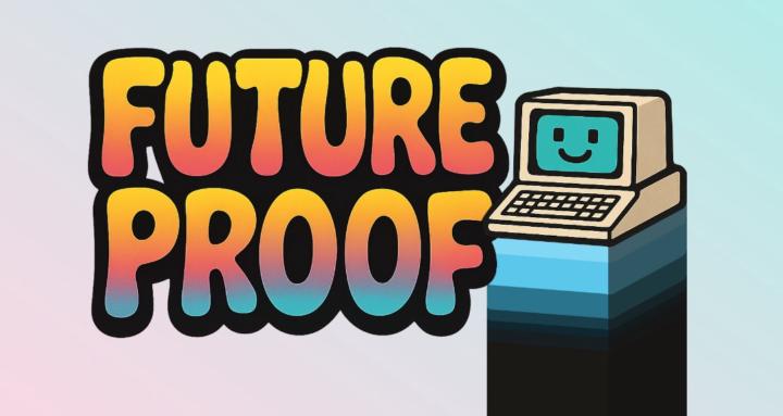 Future Proof: Make Dope Shit