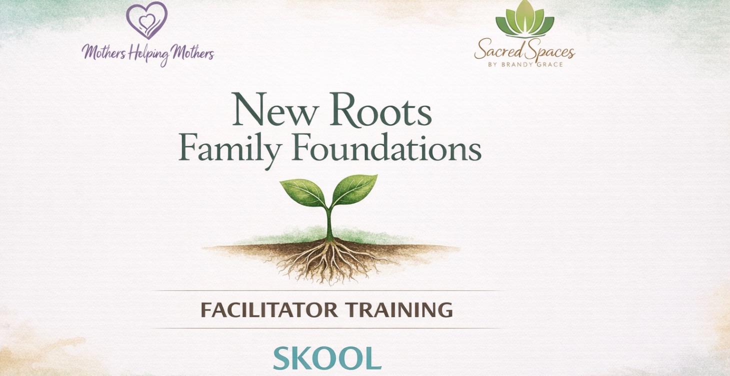 🌱 New Roots  Trauma-Informed Facilitator Training