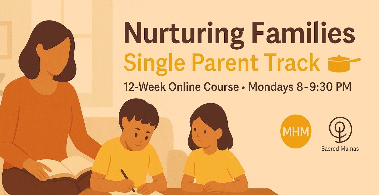 🌱 Nurturing Families: Singles 12-Wk Online Course