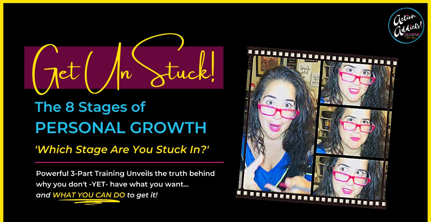 🎬 Get UnStuck! -The 8 Stages of Personal Growth