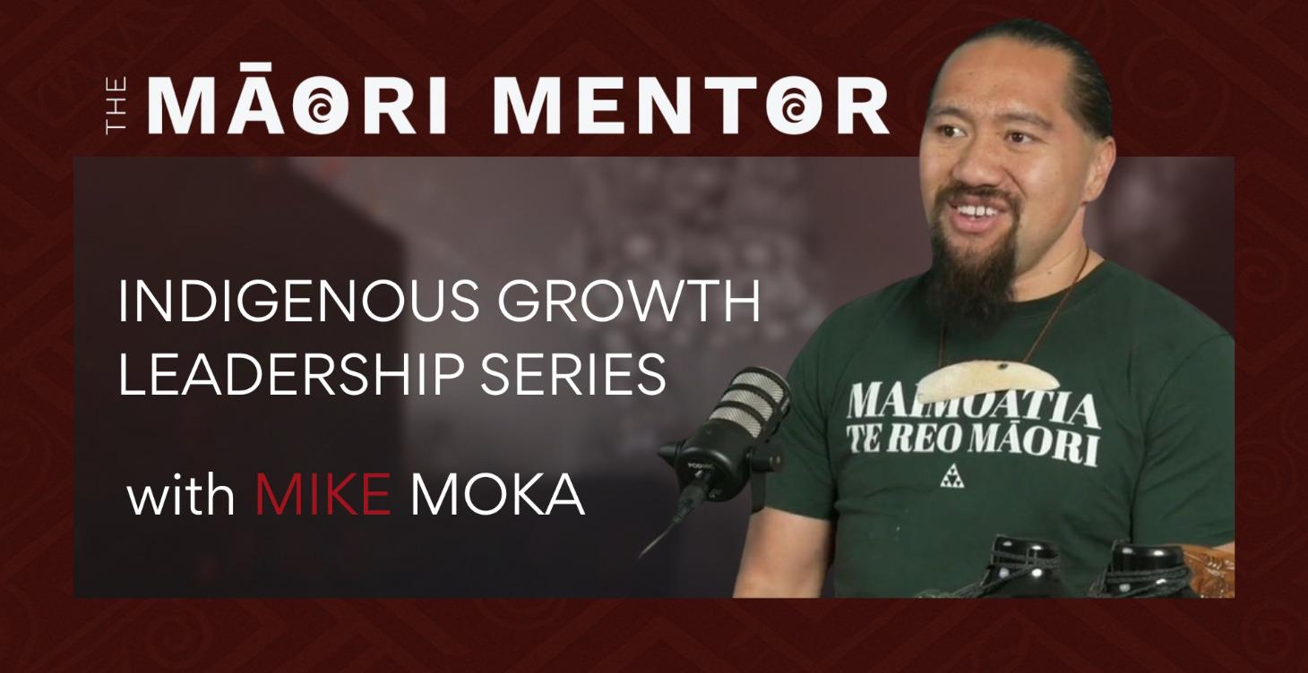Māori Mentor with Michael Moka