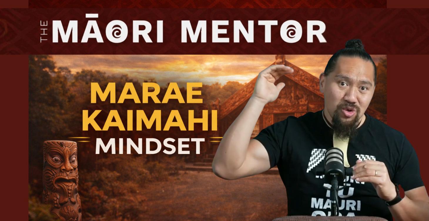 Māori Mentor - Marae Kaimahi Mindset