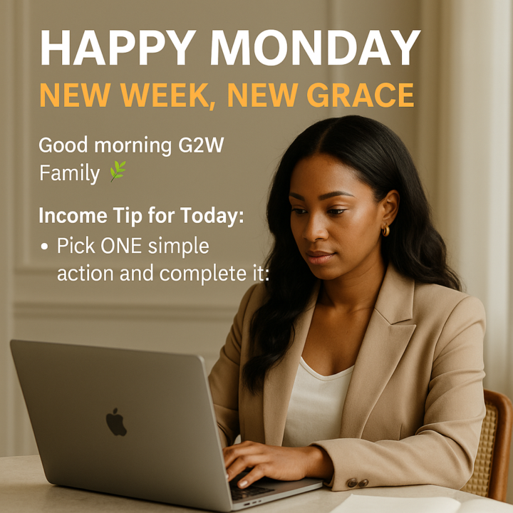 💻 Hey G2W Family – New Week, New Grace ✨