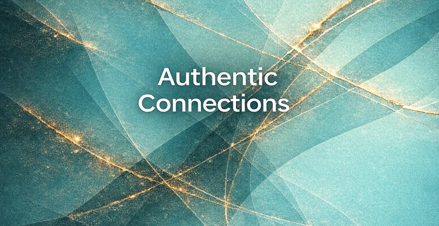 Phase 2: Authentic Connections