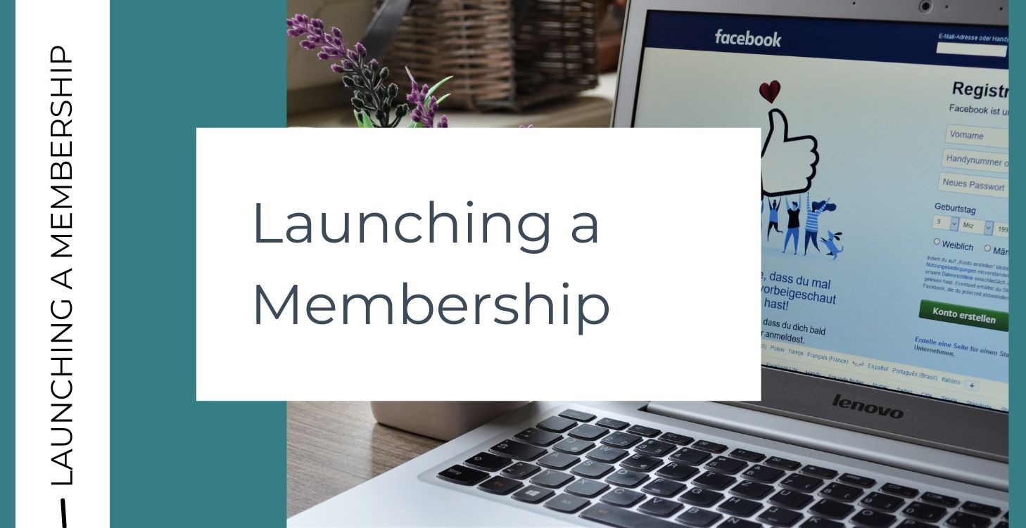 Launching a Membership