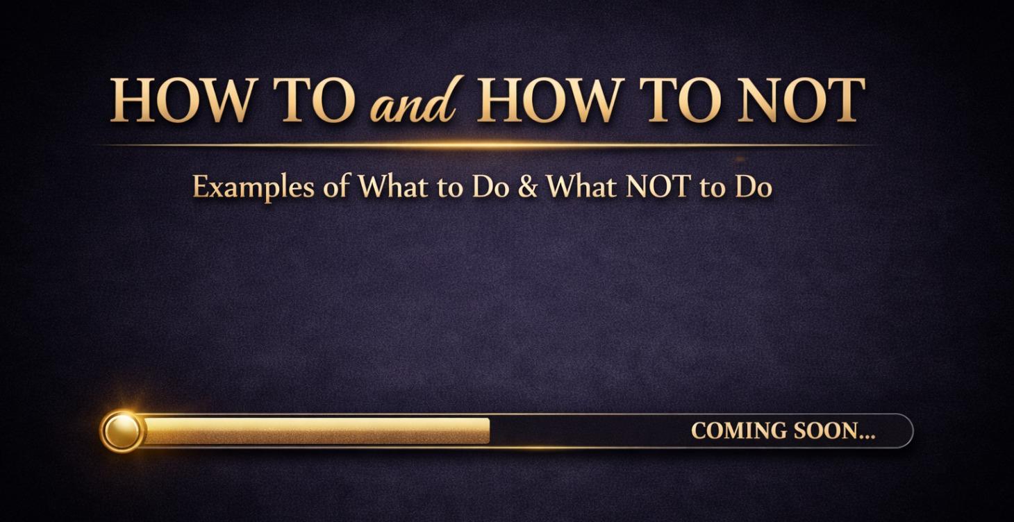 HOW TO and HOW TO NOT