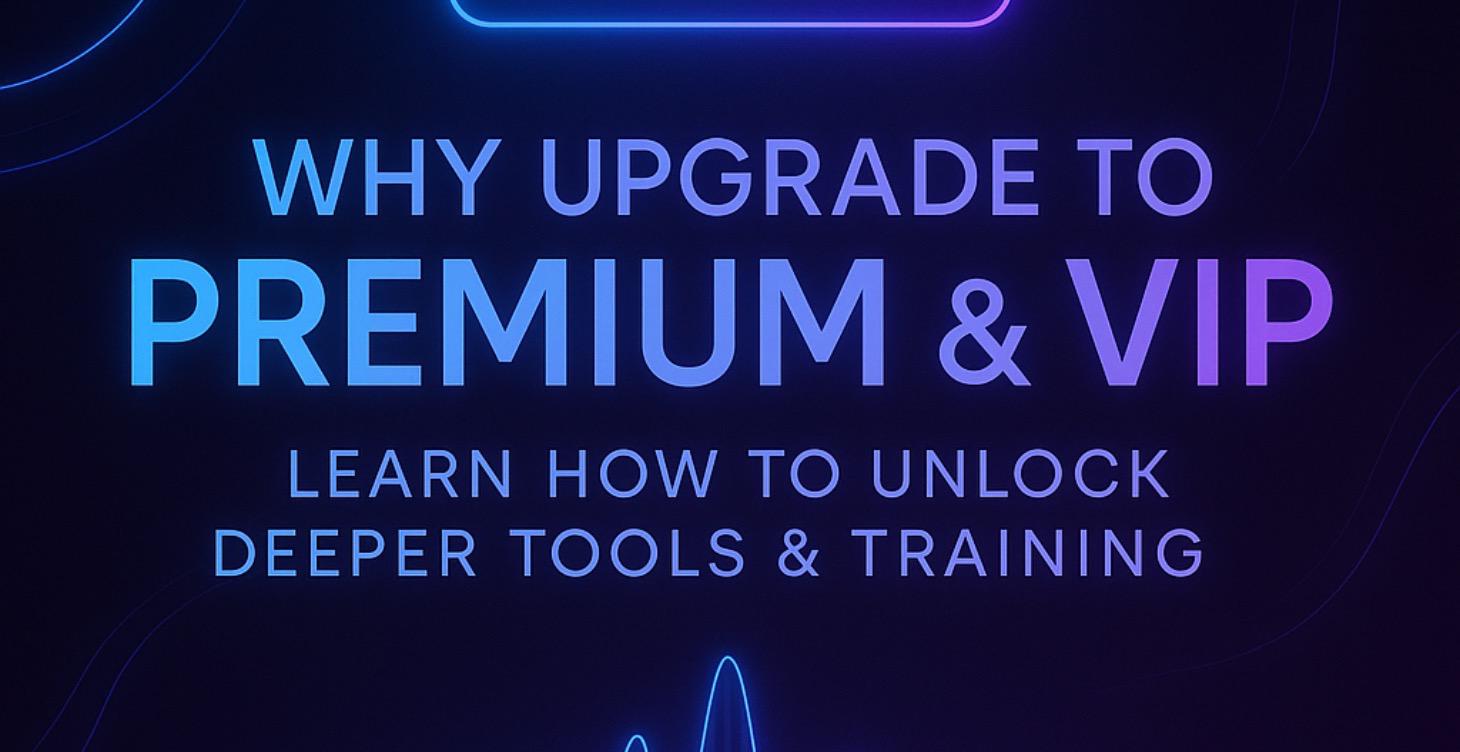Why Upgrade to Premium & VIP