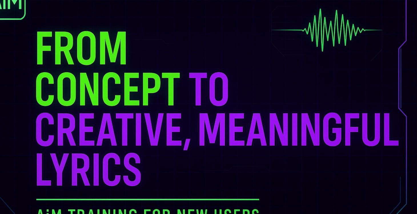 From Concept to Creative, Meaningful Lyrics