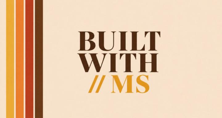 Built With // MS