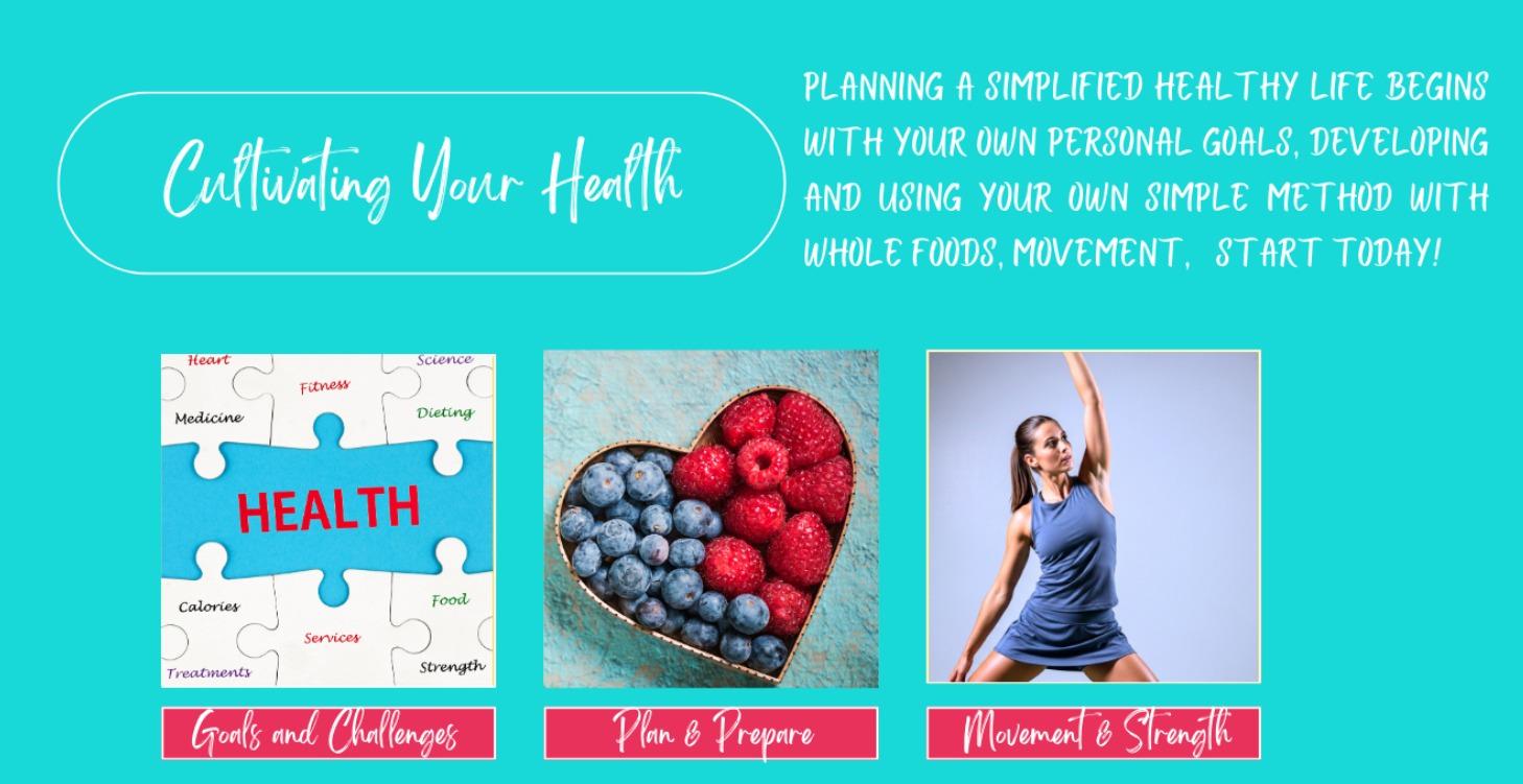 Simplify Your Life Series, Cultivating Your Health